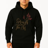 Spring Is In The Air Nature Hoodie