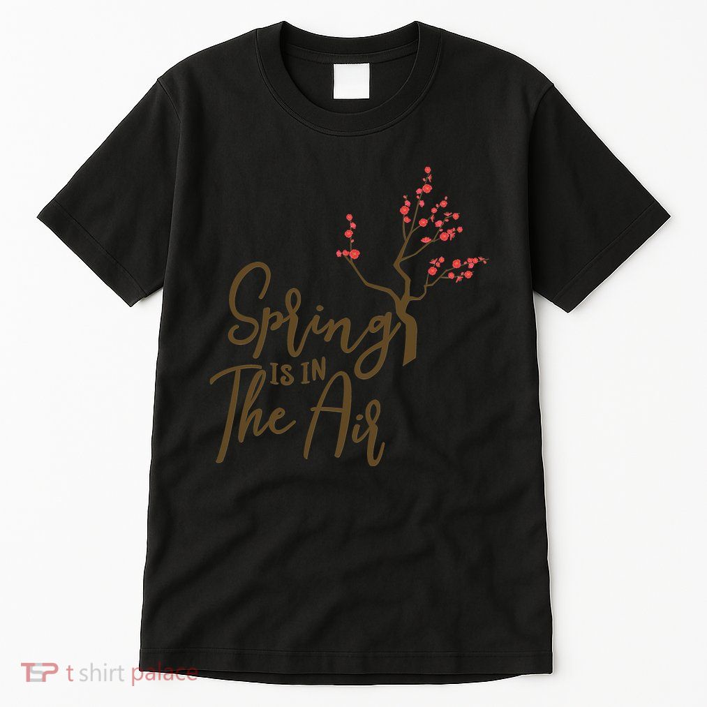 Spring Is In The Air Nature Tall T-Shirt