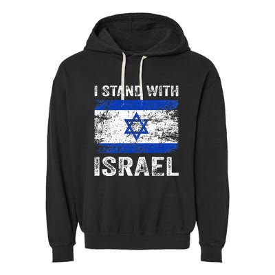 Support Israel I Stand With Israel Israeli Flag Garment-Dyed Fleece Hoodie