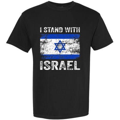 Support Israel I Stand With Israel Israeli Flag Garment-Dyed Heavyweight T-Shirt