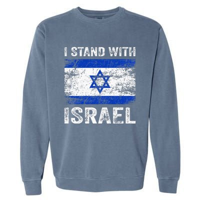 Support Israel I Stand With Israel Israeli Flag Garment-Dyed Sweatshirt