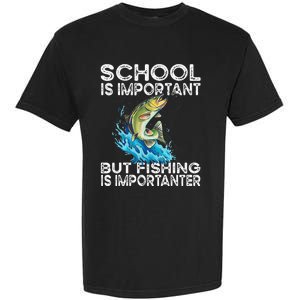 School Is Important But Fishing Is Importanter Funny Fishing Garment-Dyed Heavyweight T-Shirt