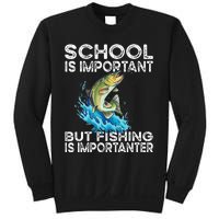 School Is Important But Fishing Is Importanter Funny Fishing Sweatshirt