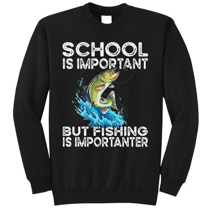 School Is Important But Fishing Is Importanter Funny Fishing Sweatshirt