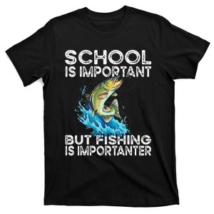 School Is Important But Fishing Is Importanter Funny Fishing T-Shirt