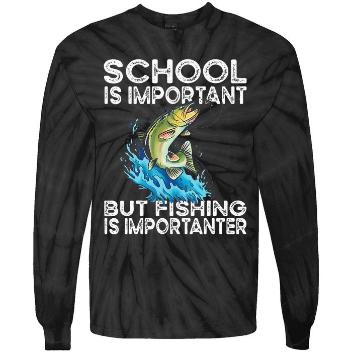 School Is Important But Fishing Is Importanter Funny Fishing Tie-Dye Long Sleeve Shirt