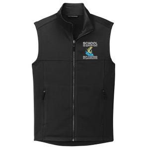 School Is Important But Fishing Is Importanter Funny Fishing Collective Smooth Fleece Vest