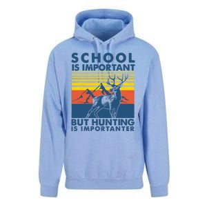 School Is Important But Hunting Is Importanter Deer Hunting Unisex Surf Hoodie