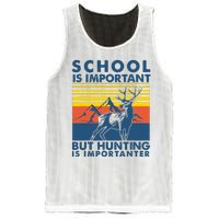 School Is Important But Hunting Is Importanter Deer Hunting Mesh Reversible Basketball Jersey Tank