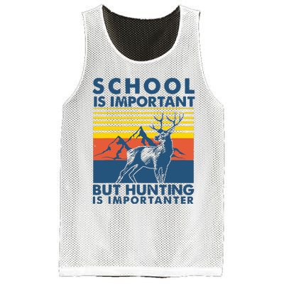 School Is Important But Hunting Is Importanter Deer Hunting Mesh Reversible Basketball Jersey Tank