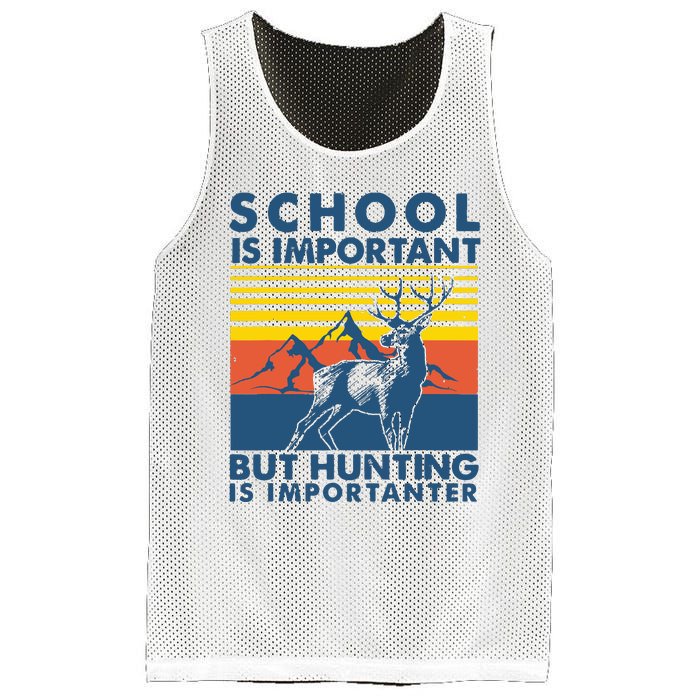 School Is Important But Hunting Is Importanter Deer Hunting Mesh Reversible Basketball Jersey Tank