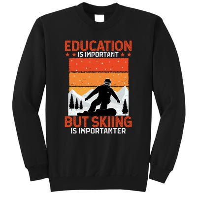 Skiing Is Importanter Funny But Skiing Sweatshirt