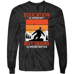 Skiing Is Importanter Funny But Skiing Tie-Dye Long Sleeve Shirt