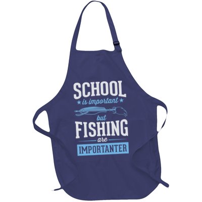School Is Important But Fishing Is Importanter Apron