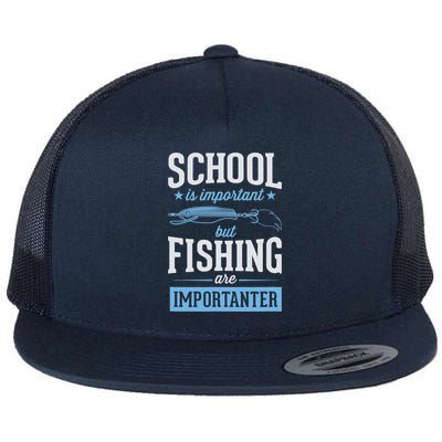 School Is Important But Fishing Is Importanter Flatbill Hat