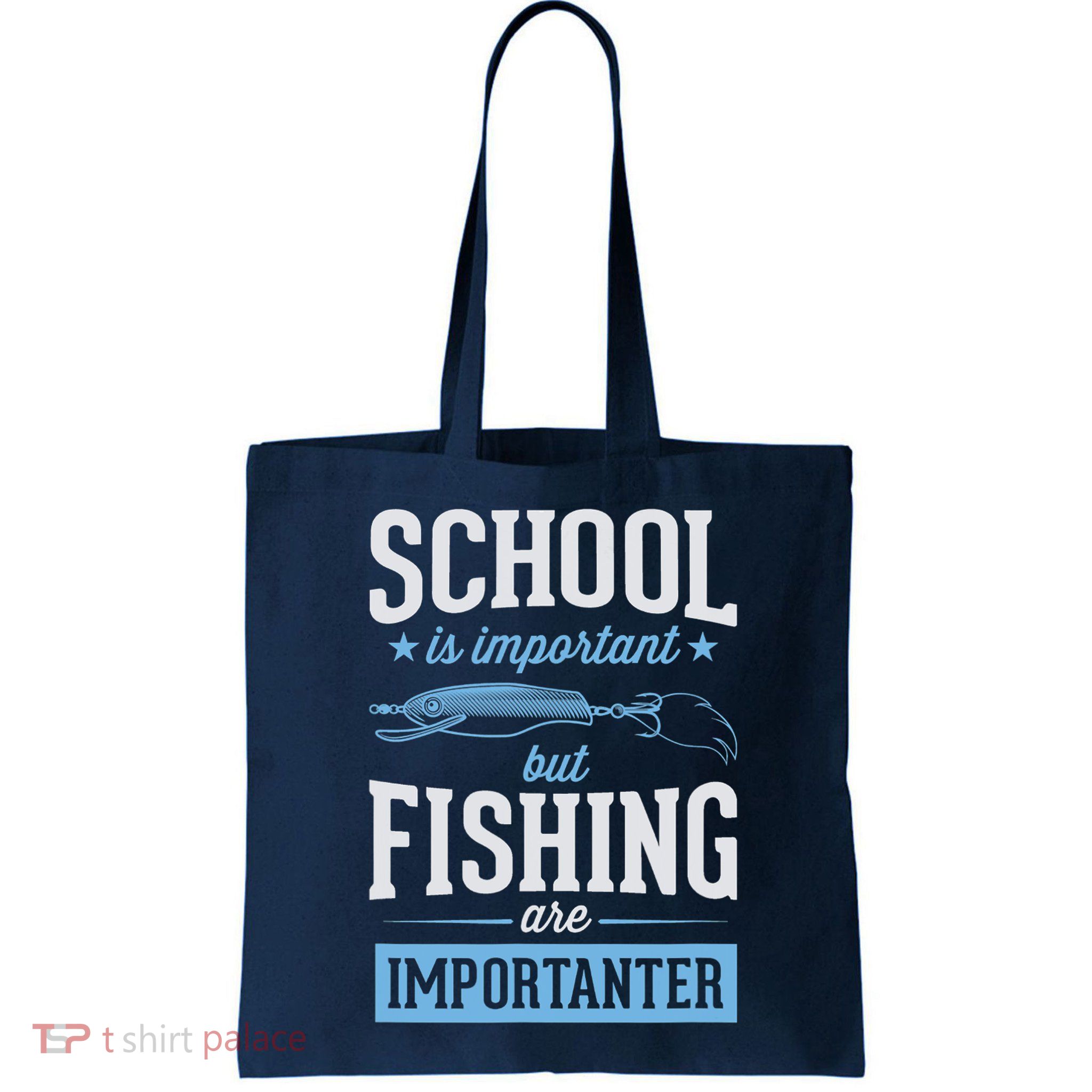 School Is Important But Fishing Is Importanter Bag