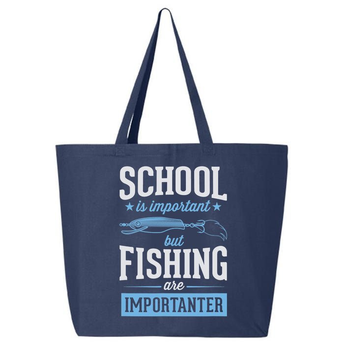 School Is Important But Fishing Is Importanter 25L Jumbo Tote