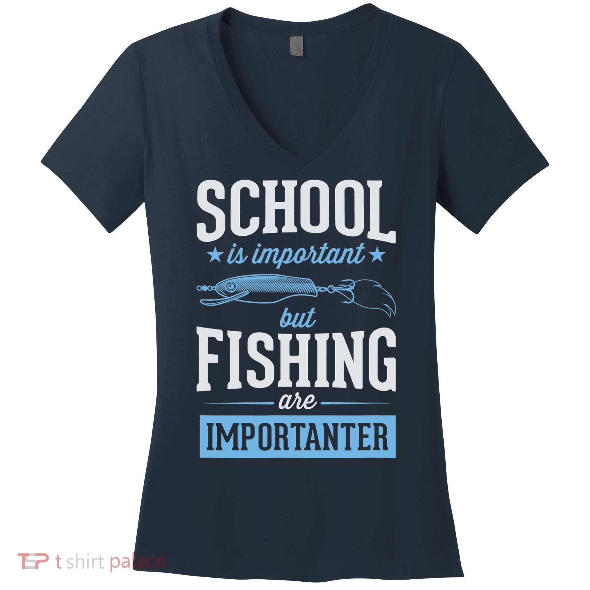 School Is Important But Fishing Is Importanter Women's V-Neck T-Shirt