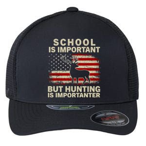 School Is Important But Hunting Is Importanter USA FLag Flexfit Unipanel Trucker Cap