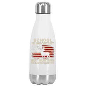 School Is Important But Hunting Is Importanter USA FLag Stainless Steel Insulated Water Bottle