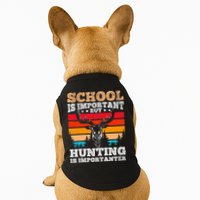 School Is Important But Hunting Is Importanter Hunting Doggie Tank