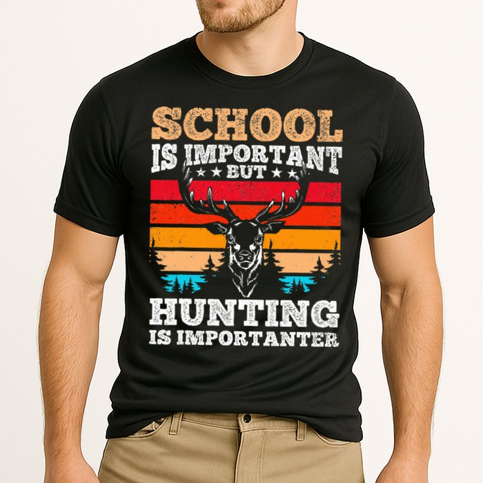 School Is Important But Hunting Is Importanter Hunting Performance Shirt