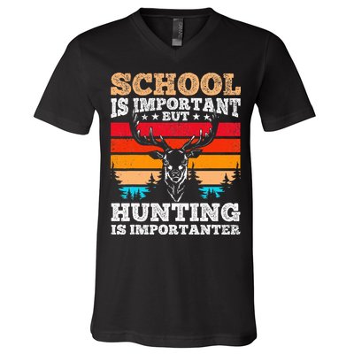 School Is Important But Hunting Is Importanter Hunting V-Neck T-Shirt