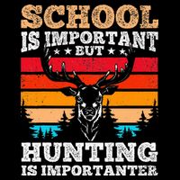 School Is Important But Hunting Is Importanter Hunting Drawstring Bag
