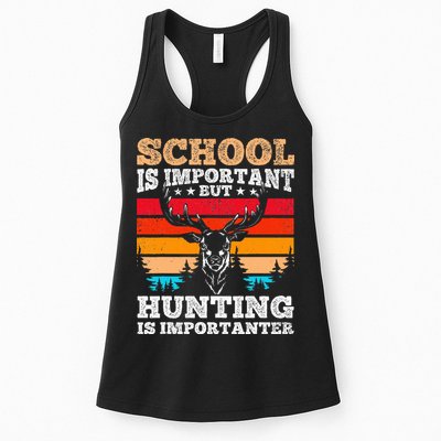 School Is Important But Hunting Is Importanter Hunting Womens Tank Top