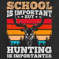 School Is Important But Hunting Is Importanter Hunting Golf Towel