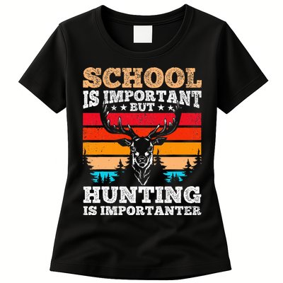 School Is Important But Hunting Is Importanter Hunting Womens T-Shirt