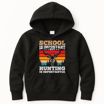School Is Important But Hunting Is Importanter Hunting Kids Hoodie