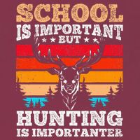 School Is Important But Hunting Is Importanter Hunting 16oz Travel Tumbler
