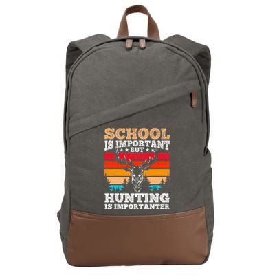 School Is Important But Hunting Is Importanter Hunting Cotton Canvas Backpack
