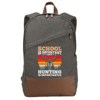 School Is Important But Hunting Is Importanter Hunting Cotton Canvas Backpack