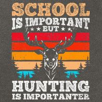 School Is Important But Hunting Is Importanter Hunting Cotton Canvas Backpack
