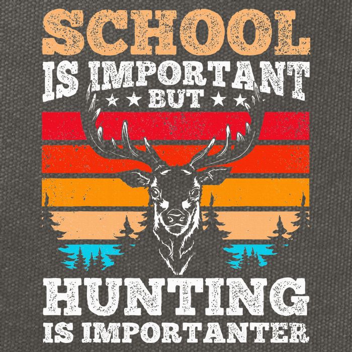 School Is Important But Hunting Is Importanter Hunting Cotton Canvas Backpack