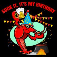 Suck It It's My Birthday Funny Crawfish Boil Birthday Sustainable Bucket Hat