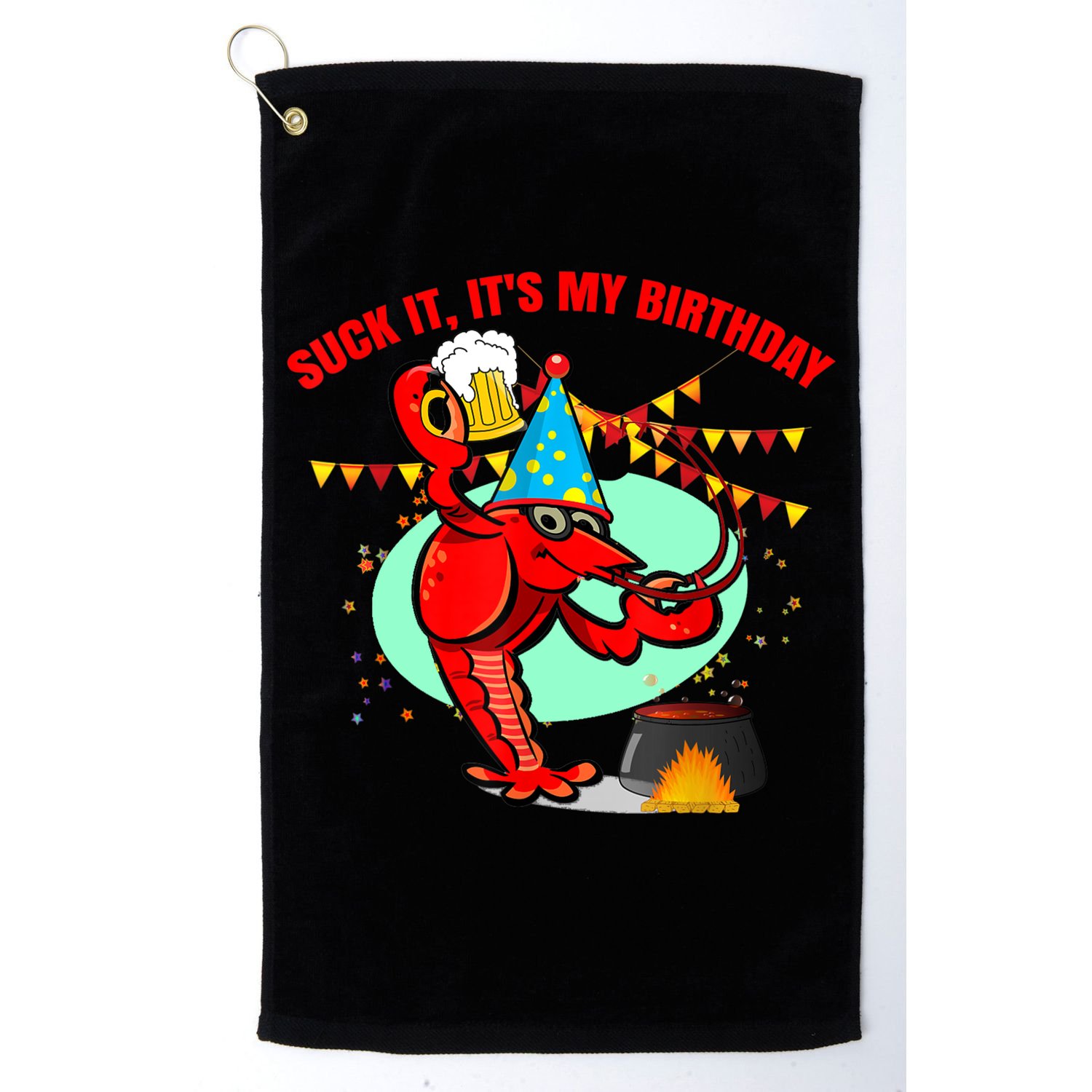 Suck It It's My Birthday Funny Crawfish Boil Birthday Golf Towel