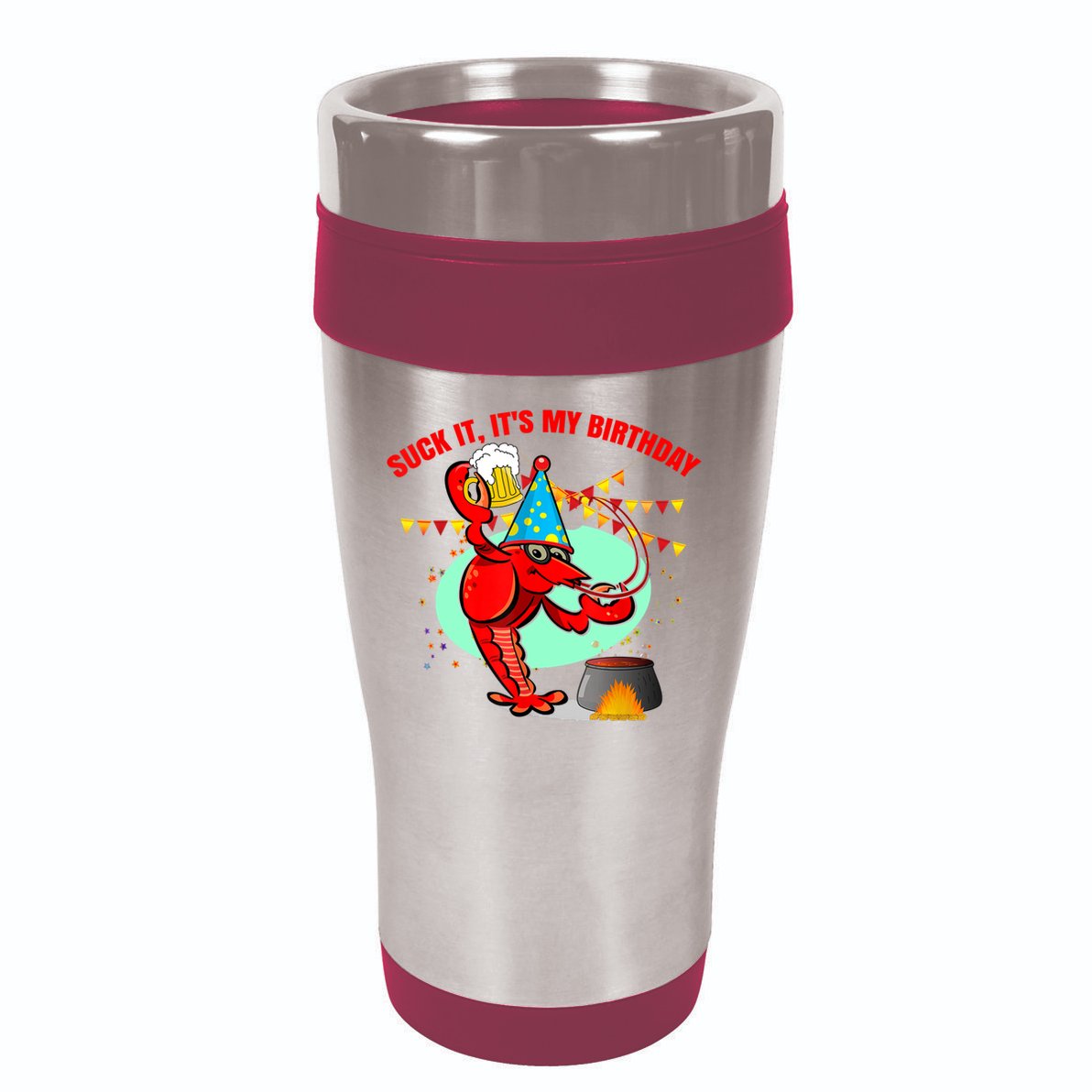 Suck It It's My Birthday Funny Crawfish Boil Birthday 16oz Travel Tumbler