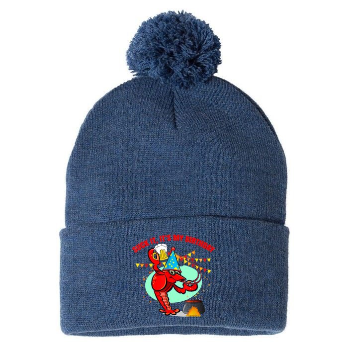 Suck It It's My Birthday Funny Crawfish Boil Birthday Pom Pom 12in Knit Beanie
