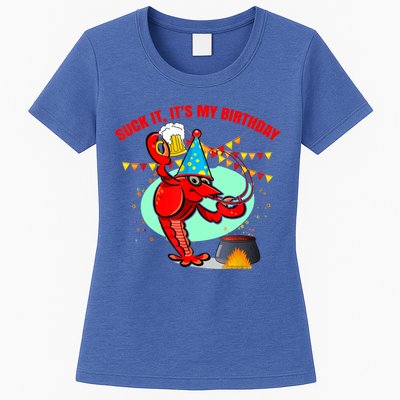 Suck It It's My Birthday Funny Crawfish Boil Birthday Womens T-Shirt