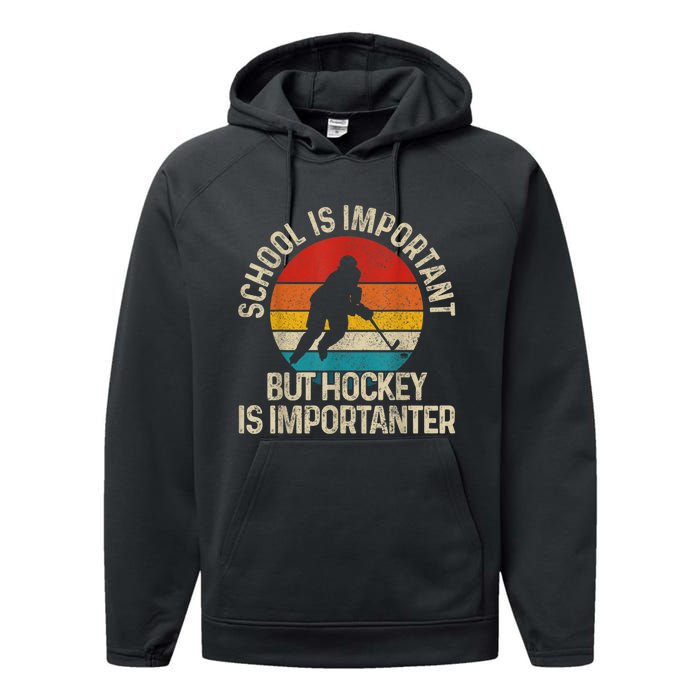 School Is Important But Hockey Is Importanter Funny Gist Performance Fleece Hoodie