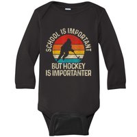 School Is Important But Hockey Is Importanter Funny Gist Baby Long Sleeve Bodysuit