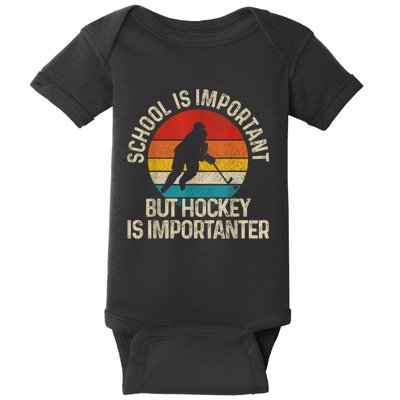 School Is Important But Hockey Is Importanter Funny Gist Baby Bodysuit