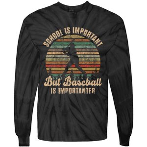 School Is Important But Baseball Is Importanter For Kids Tie-Dye Long Sleeve Shirt