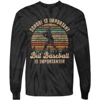 School Is Important But Baseball Is Importanter For Kids Tie-Dye Long Sleeve Shirt