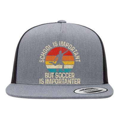 School Is Important But Soccer Is Importanter Flat Bill Trucker Hat