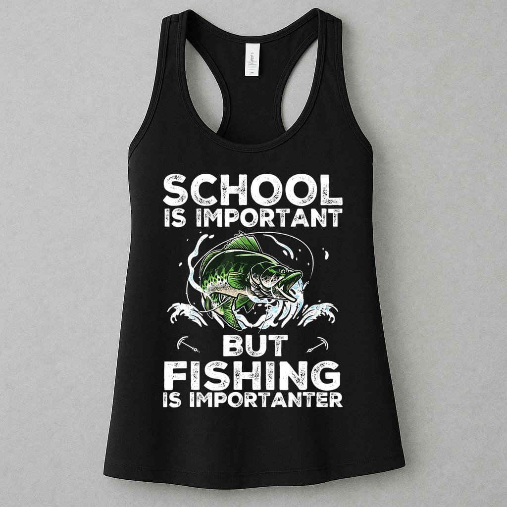 School Is Important But Fishing Is Importanter Funny Fishing Womens Tank Top