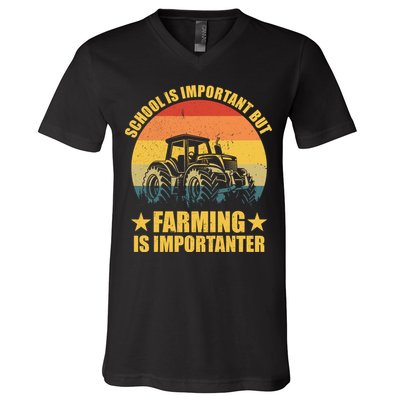 School Is Important Farming Is Importanter V-Neck T-Shirt